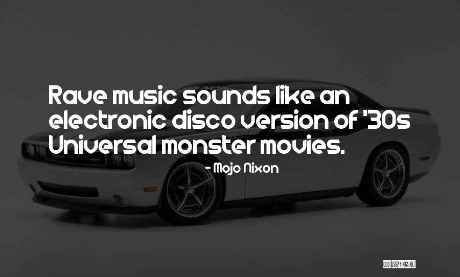 Movies Quotes By Mojo Nixon Movies Quotes By Mojo Nixon