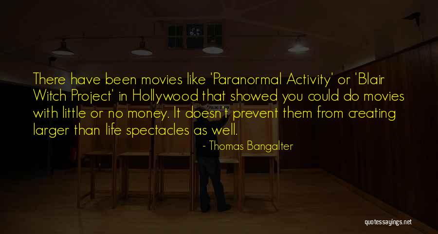 Movies Quotes By Thomas Bangalter