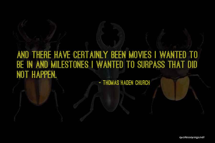 Movies Quotes By Thomas Haden Church