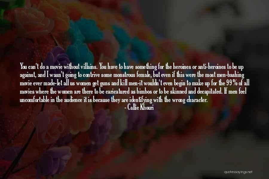 Movies That Begin With Quotes By Callie Khouri Movies That Begin With Quotes By Callie Khouri