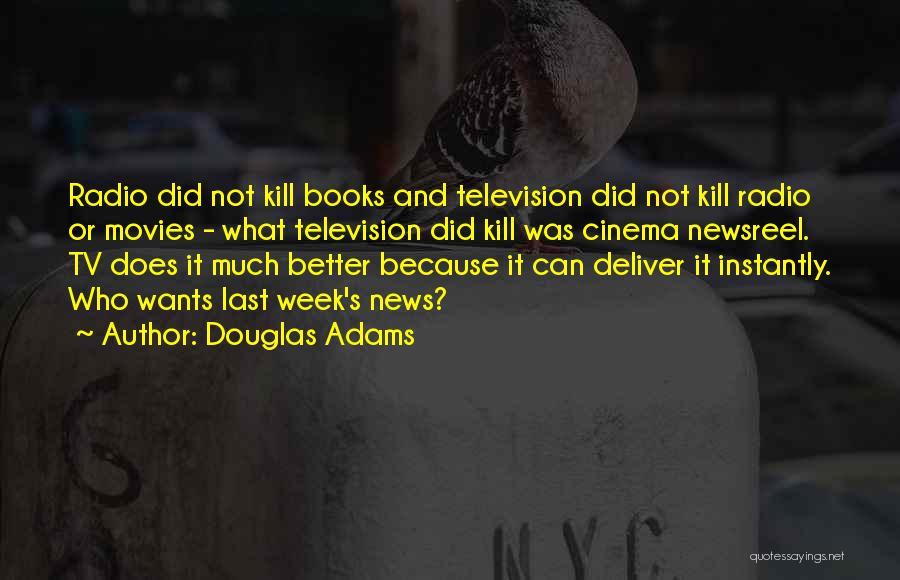 Movies Vs Books Quotes By Douglas Adams