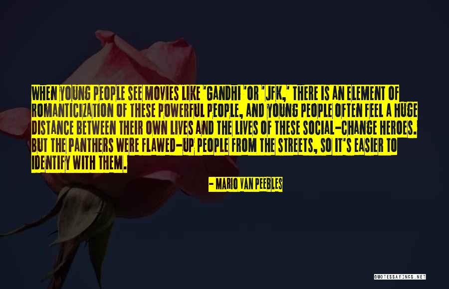 Movies When People Quotes By Mario Van Peebles Movies When People Quotes By Mario Van Peebles