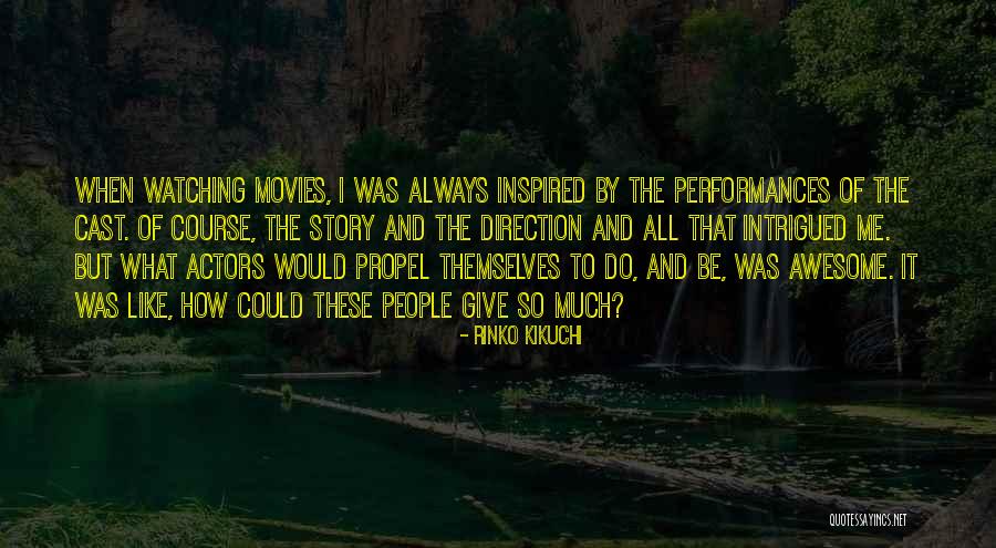 Movies When People Quotes By Rinko Kikuchi Movies When People Quotes By Rinko Kikuchi