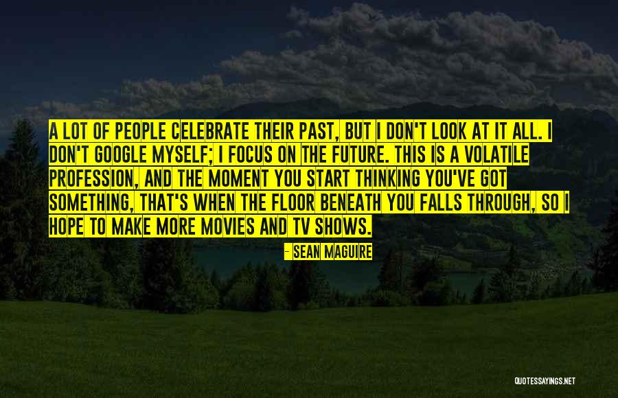 Movies When People Quotes By Sean Maguire Movies When People Quotes By Sean Maguire