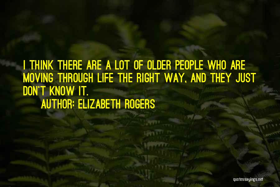 Moving A Lot Quotes By Elizabeth Rogers