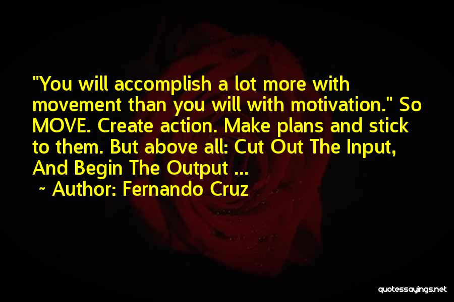 Moving A Lot Quotes By Fernando Cruz