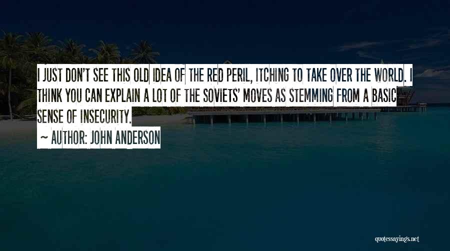 Moving A Lot Quotes By John Anderson