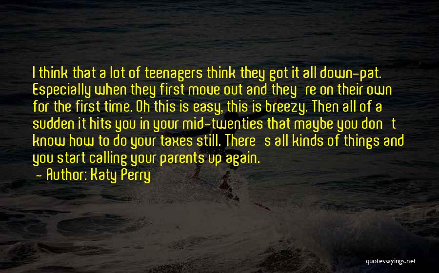 Moving A Lot Quotes By Katy Perry
