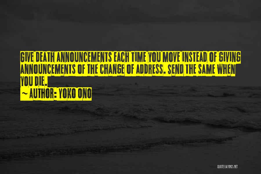 Moving Announcements Quotes By Yoko Ono