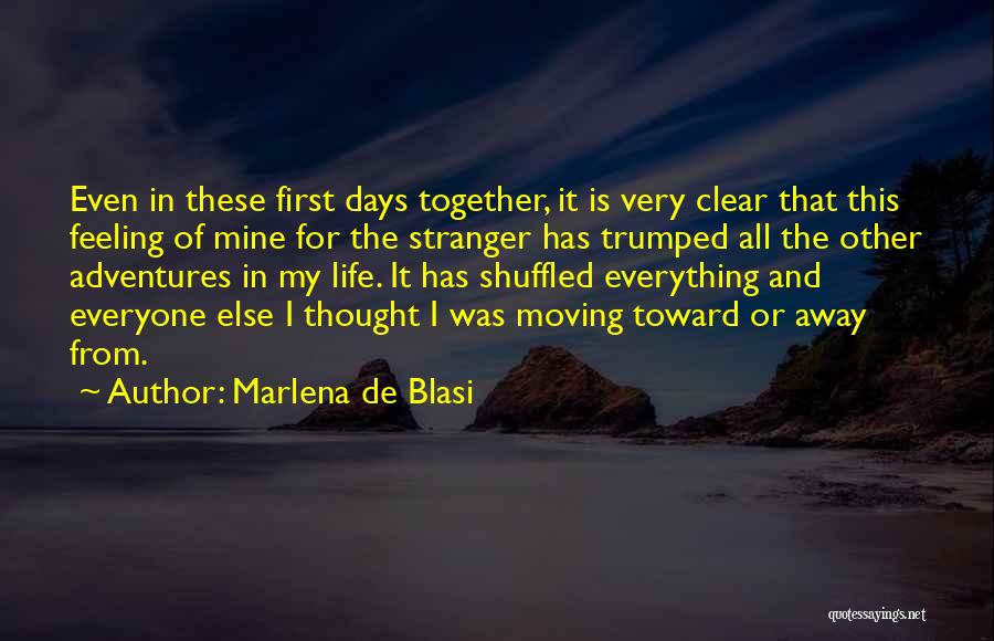 Moving Away From Love Quotes By Marlena De Blasi