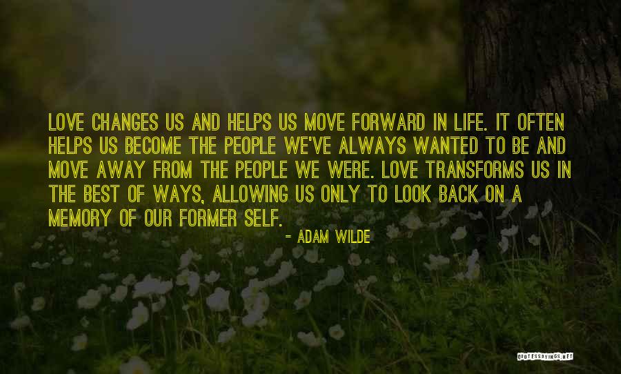 Moving Away Love Quotes By Adam Wilde