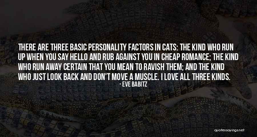 Moving Away Love Quotes By Eve Babitz Moving Away Love Quotes By Eve Babitz