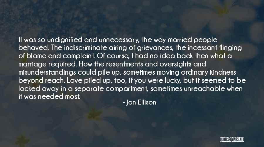 Moving Away Love Quotes By Jan Ellison Moving Away Love Quotes By Jan Ellison