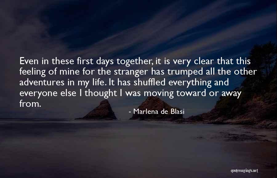 Moving Away Love Quotes By Marlena De Blasi