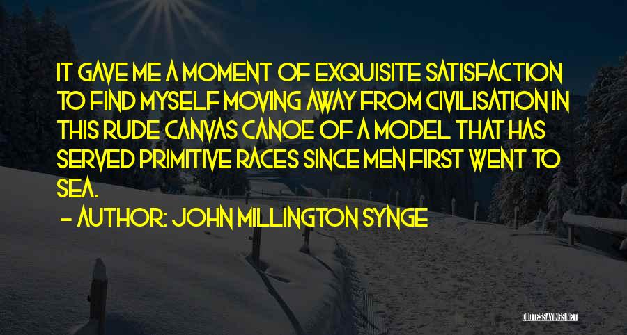 Moving Away To Find Yourself Quotes By John Millington Synge