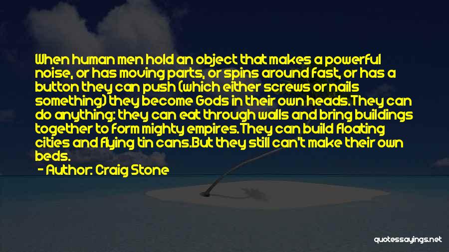 Moving Cities Quotes By Craig Stone