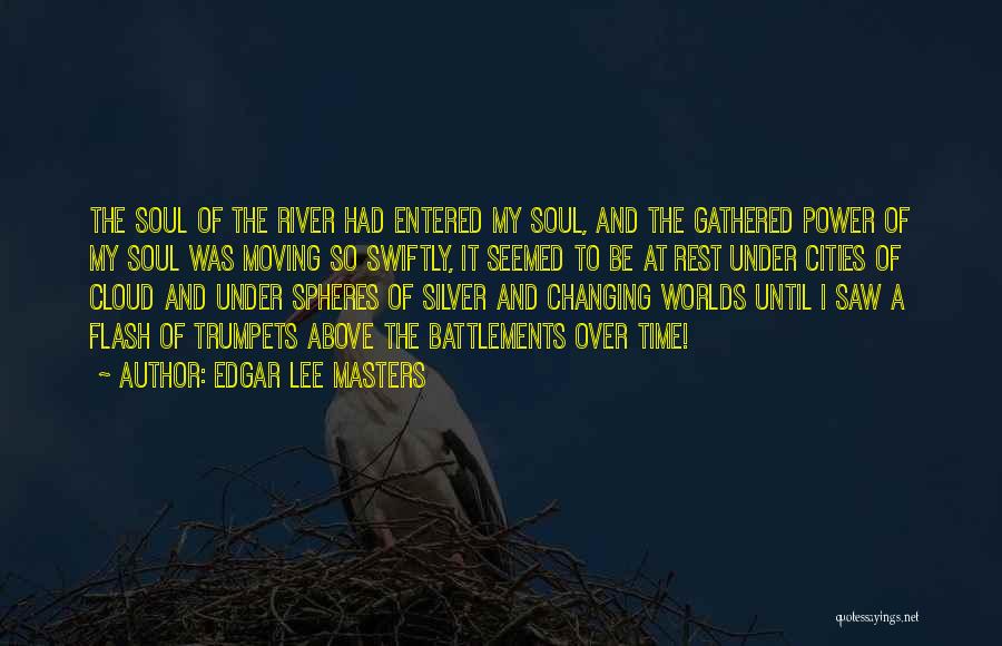 Moving Cities Quotes By Edgar Lee Masters