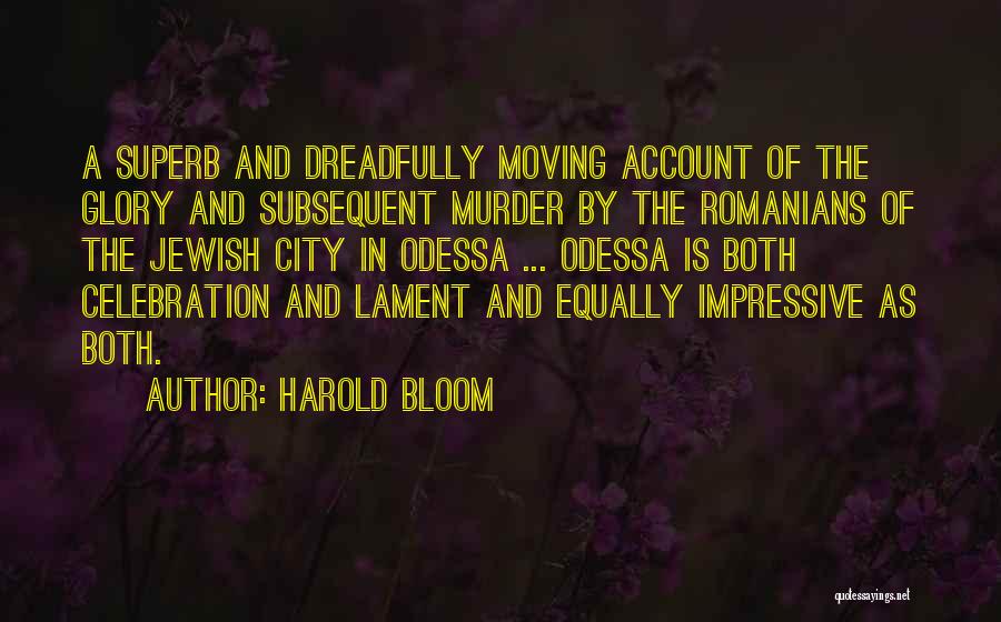 Moving Cities Quotes By Harold Bloom