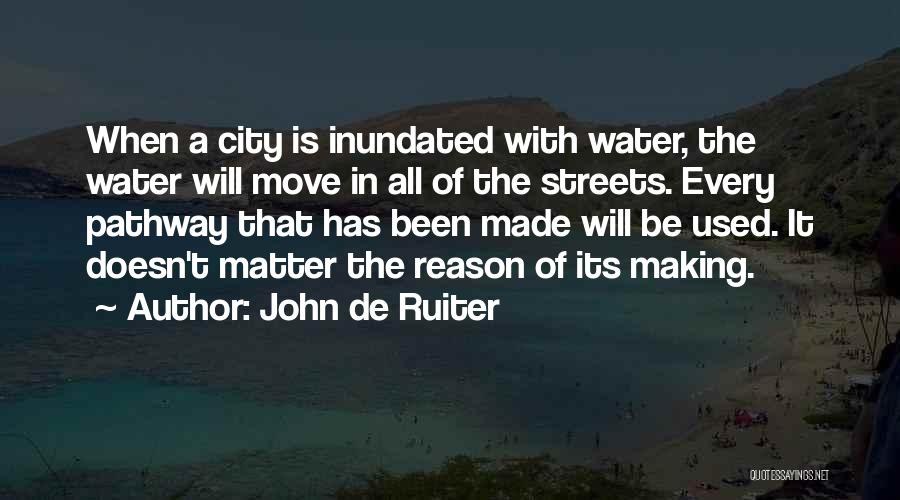 Moving Cities Quotes By John De Ruiter