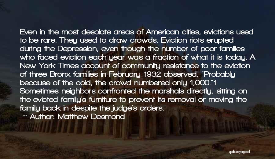 Moving Cities Quotes By Matthew Desmond