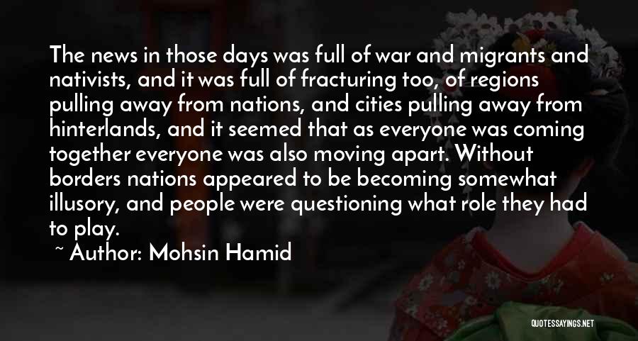 Moving Cities Quotes By Mohsin Hamid