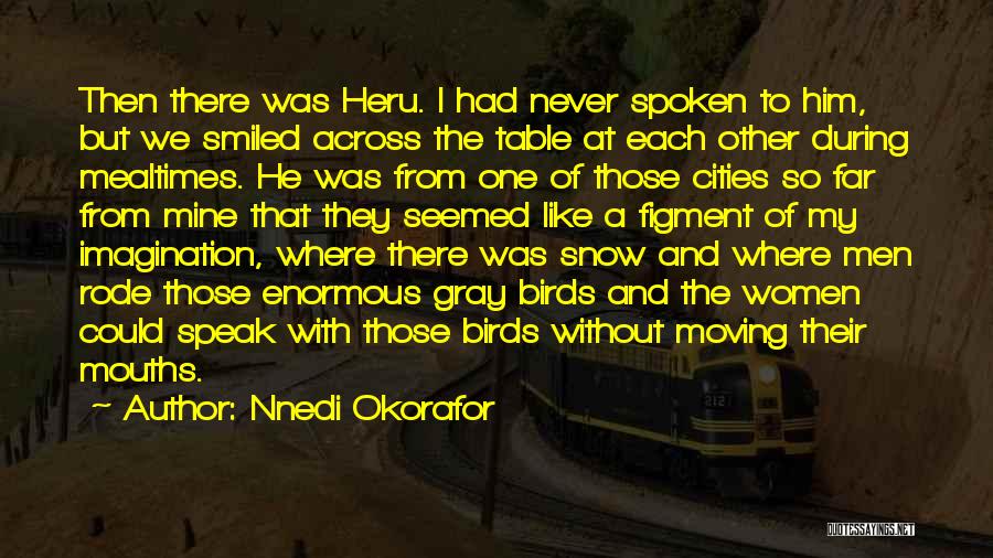 Moving Cities Quotes By Nnedi Okorafor