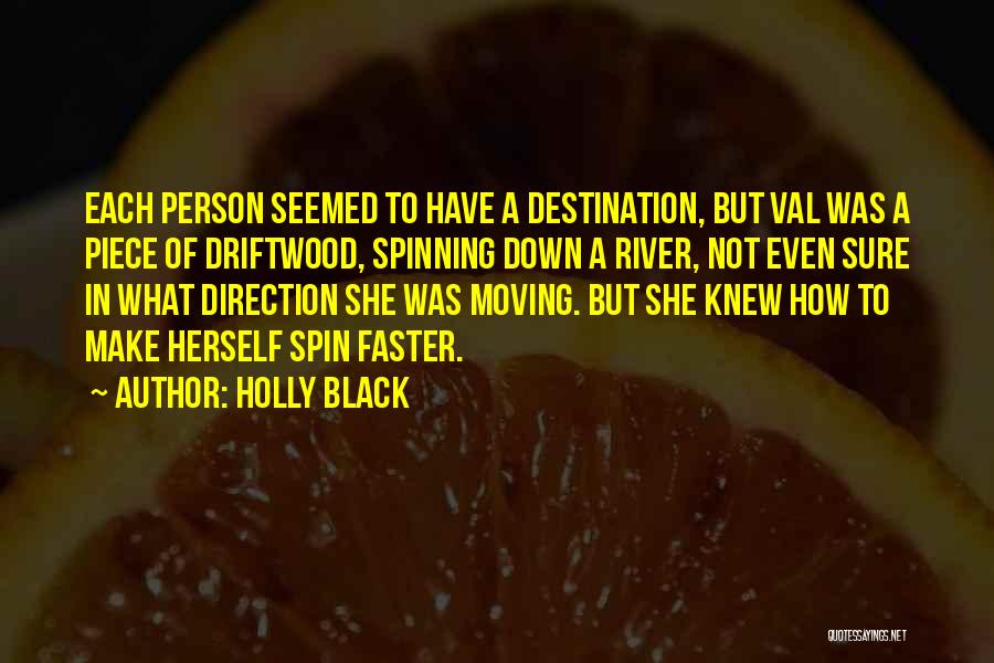 Moving Faster Quotes By Holly Black