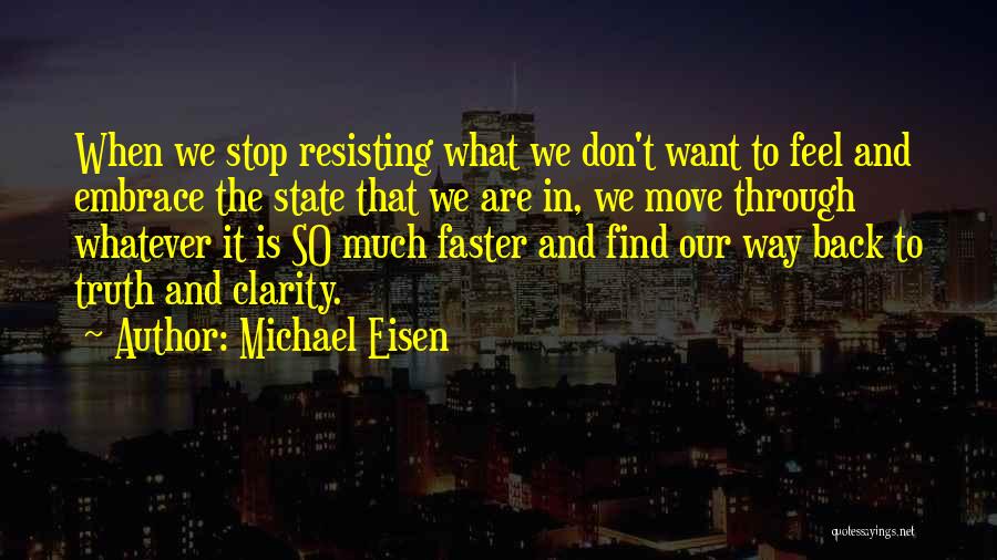 Moving Faster Quotes By Michael Eisen