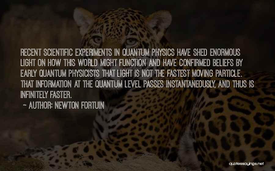 Moving Faster Quotes By Newton Fortuin