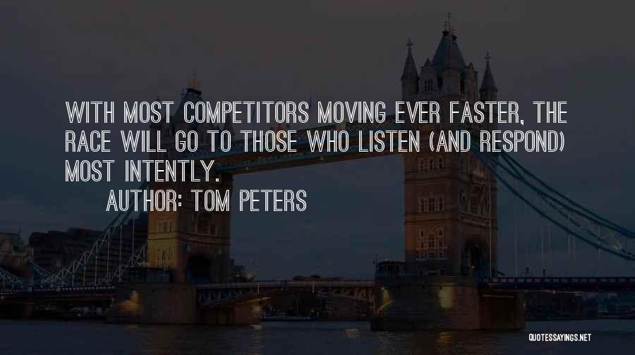 Moving Faster Quotes By Tom Peters