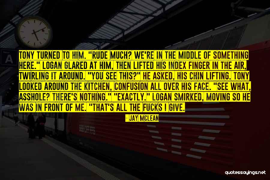 Moving Finger Quotes By Jay McLean Moving Finger Quotes By Jay McLean