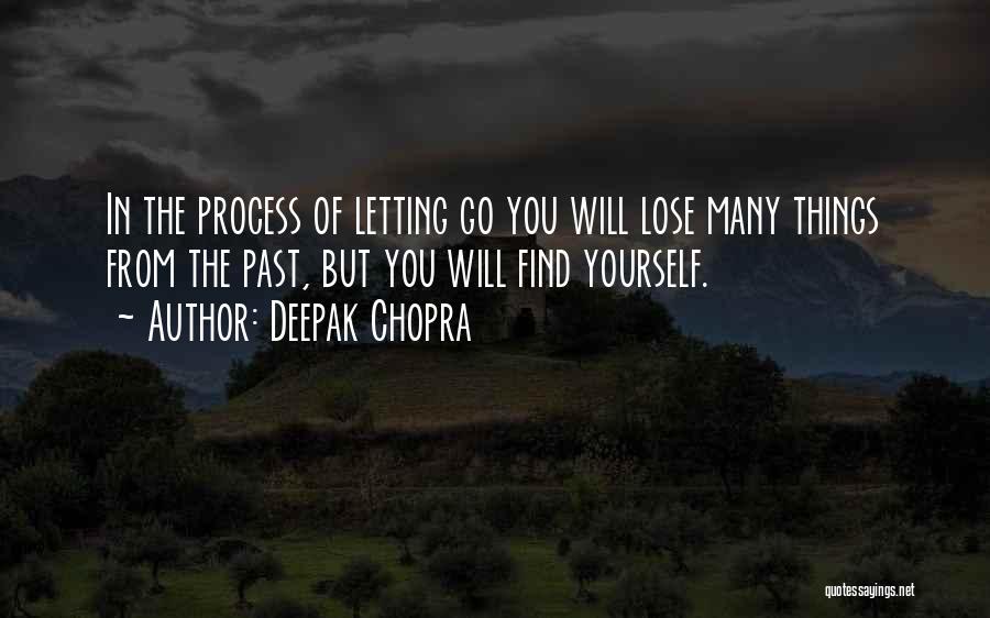 Moving Forward And Letting Go Quotes By Deepak Chopra