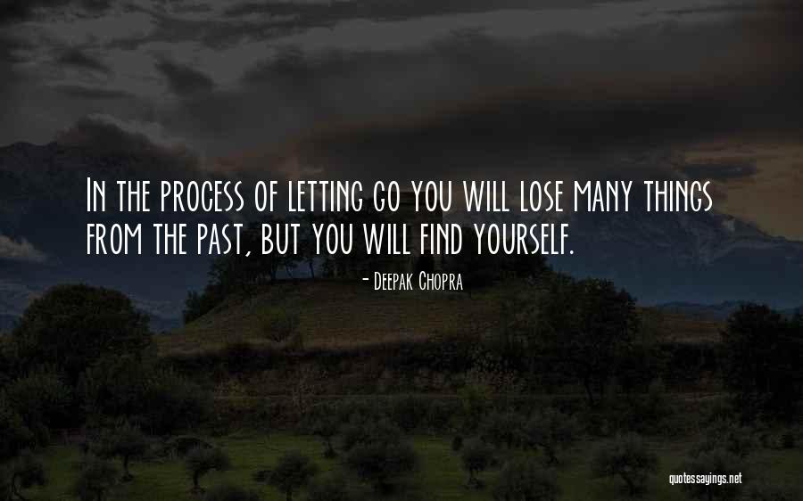 Moving Forward And Letting Go Quotes By Deepak Chopra