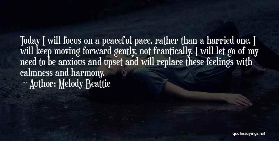 Moving Forward And Letting Go Quotes By Melody Beattie