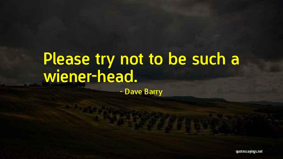 Moving Forward And Not Looking Back Quotes By Dave Barry Moving Forward And Not Looking Back Quotes By Dave Barry