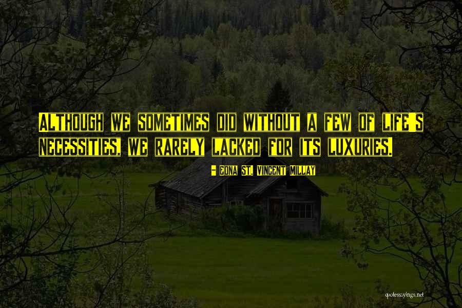 Moving Forward And Not Looking Back Quotes By Edna St. Vincent Millay Moving Forward And Not Looking Back Quotes By Edna St. Vincent Millay