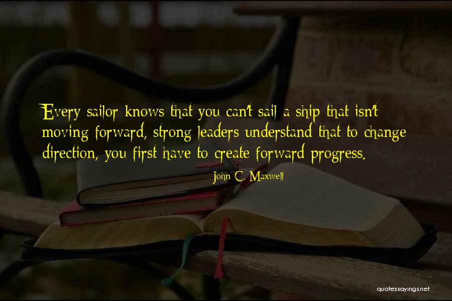Moving Forward Change Quotes By John C. Maxwell Moving Forward Change Quotes By John C. Maxwell