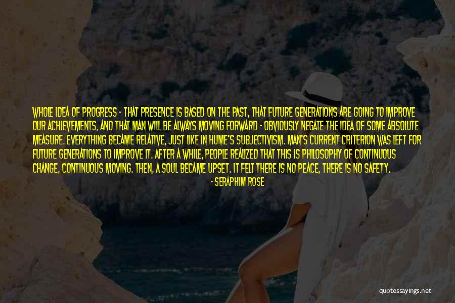 Moving Forward Change Quotes By Seraphim Rose Moving Forward Change Quotes By Seraphim Rose