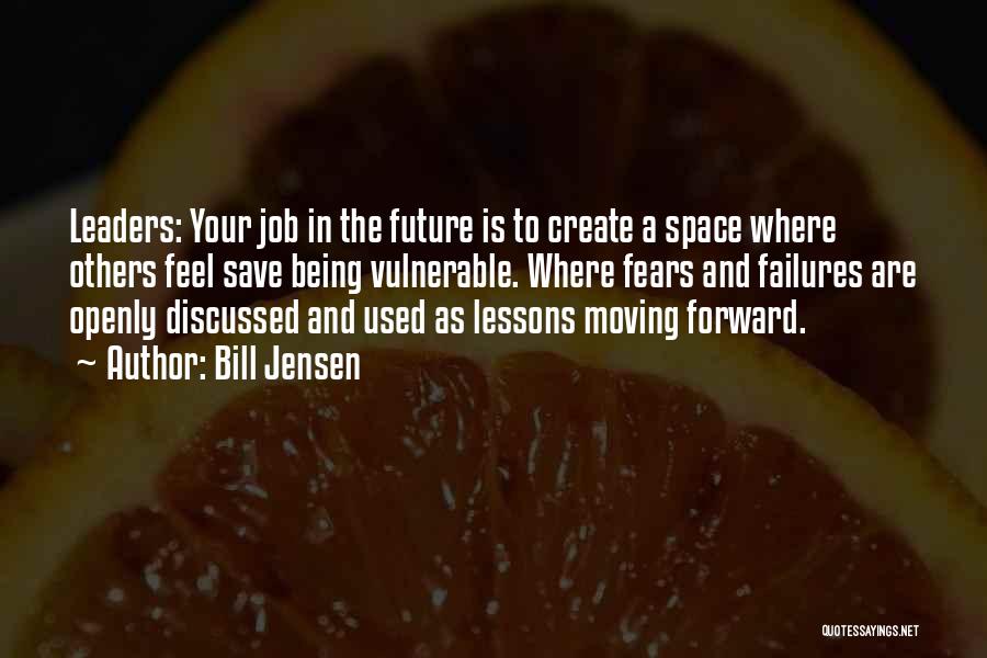 Moving Forward From A Job Quotes By Bill Jensen
