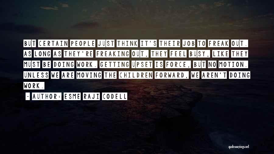 Moving Forward From A Job Quotes By Esme Raji Codell