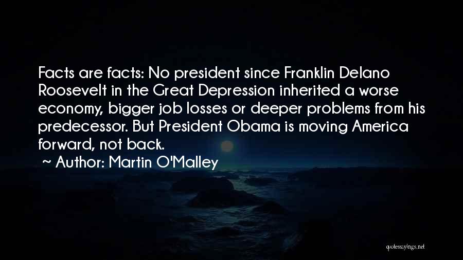 Moving Forward From A Job Quotes By Martin O'Malley