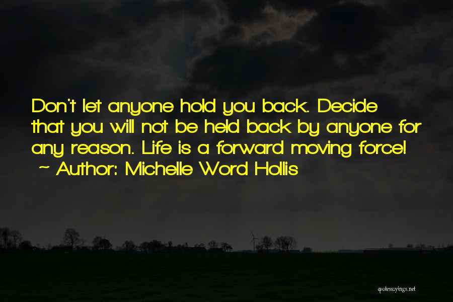 Moving Forward From The Past Quotes By Michelle Word Hollis