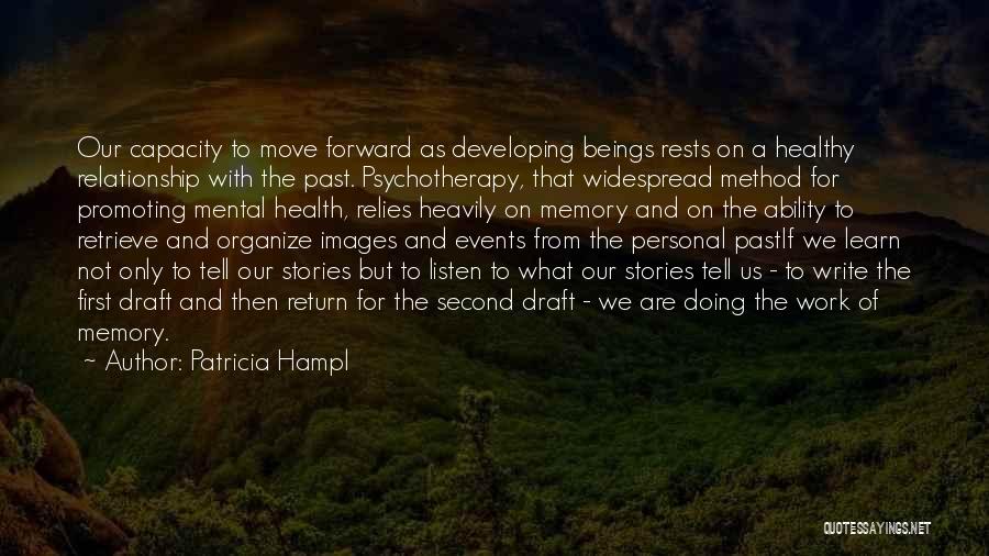 Moving Forward From The Past Quotes By Patricia Hampl