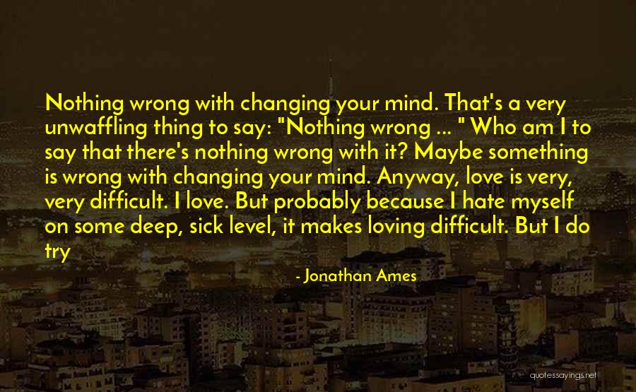 Moving Forward In A Positive Way Quotes By Jonathan Ames Moving Forward In A Positive Way Quotes By Jonathan Ames