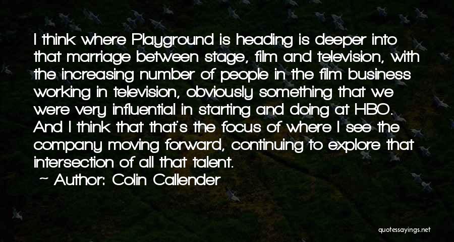 Moving Forward In Business Quotes By Colin Callender