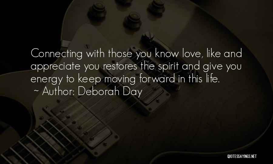 Moving Forward In Life Quotes By Deborah Day