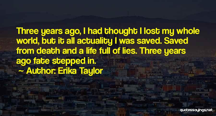 Moving Forward In Life Quotes By Erika Taylor