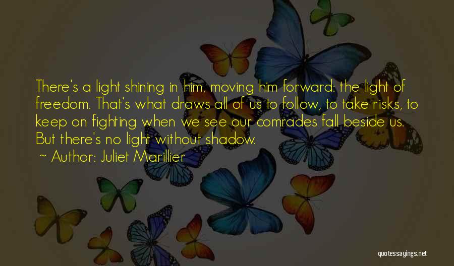 Moving Forward Inspirational Quotes By Juliet Marillier