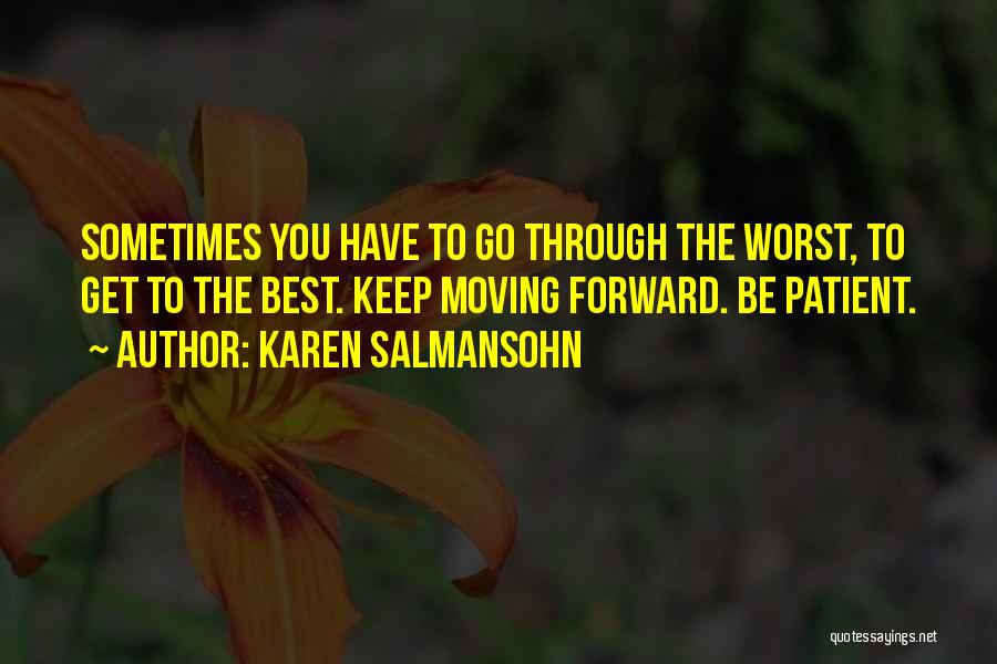 Moving Forward Inspirational Quotes By Karen Salmansohn