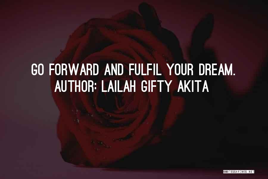 Moving Forward Inspirational Quotes By Lailah Gifty Akita